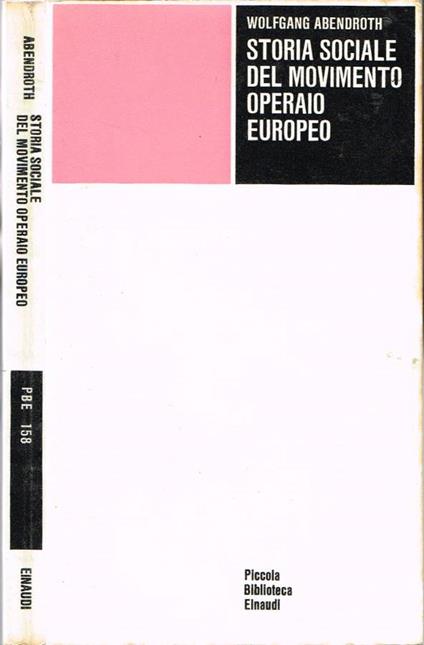 Storia sociale del movimento operaio europeo - Wolfgang Abendroth - copertina