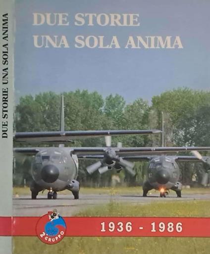 Due storie una sola anima. 2° gruppo 1936 - 1986 - Paolo Farina - copertina