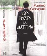 Esco presto la mattina