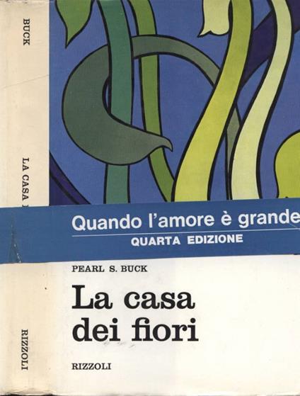 La casa dei fiori - Pearl S. Buck - copertina