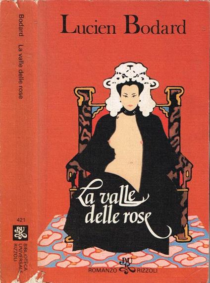 La valle delle rose - Lucien Bodard - copertina