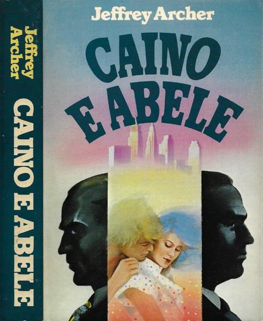 Caino e Abele - Jeffrey Archer - copertina