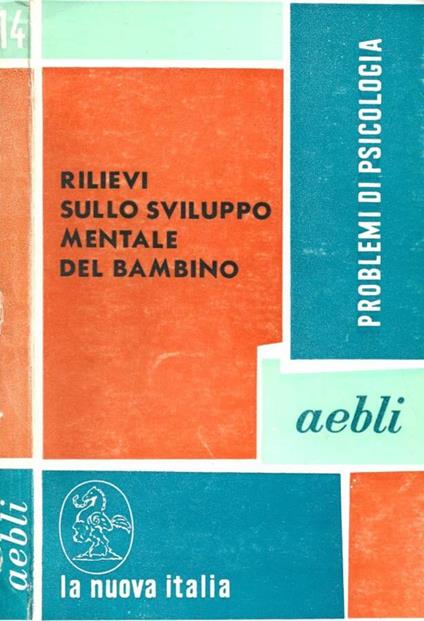 Rilievi sullo sviluppo mentale del bambino - Hans Aebli - copertina