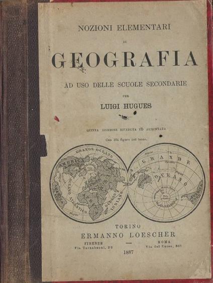 Nozioni elementari di Geografia (ad uso delle scuole elementari) - Luigi Hugues - copertina