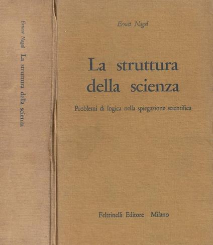 La struttura della scienza - Ernest Nagel - copertina