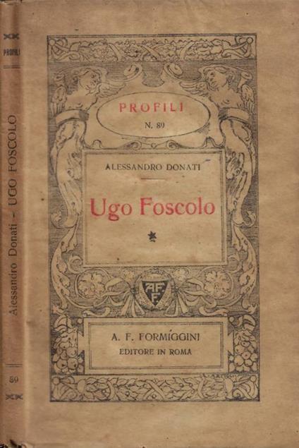 Ugo Foscolo - Alessandro Donati - copertina