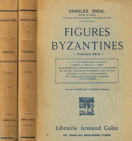 Figures byzantines. Premiére série, deuxiéme série. 2voll - Charles Diehl - copertina