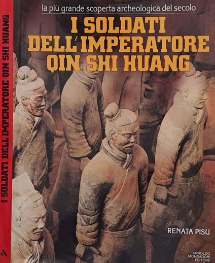 I soldati dell'imperatore Qin Shi Huang - Renata Pisu - copertina