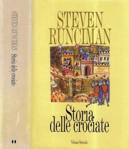 Storia delle crociate Vol. II - Steven Runciman - copertina