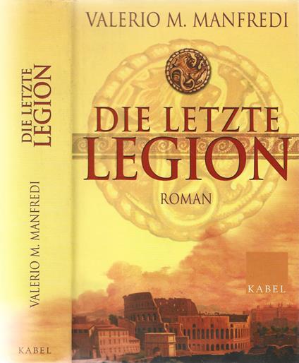 Die Letzte Legion - Valerio Massimo Manfredi - copertina