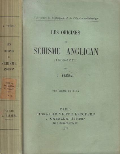 Les origines du schisme anglican (1509-1571) - copertina