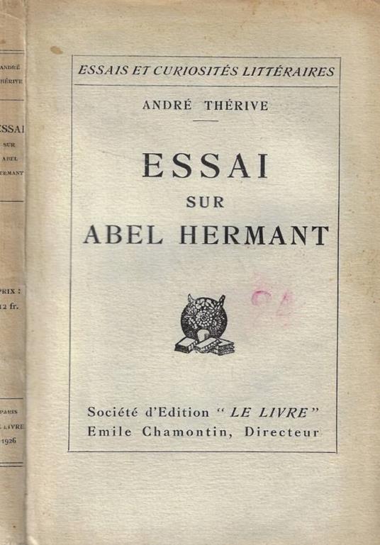 Essai sur Abel Hermant - André Thérive - copertina