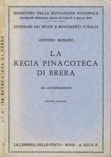 La Regia Pinacoteca di Brera - Antonio Morassi - copertina