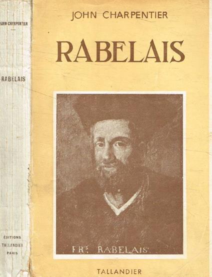 Rabelais et le génie de la Renaissance - John Charpentier - copertina