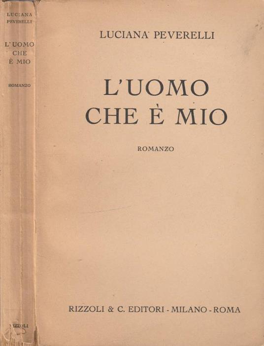 L' uomo che è mio - Luciana Peverelli - copertina