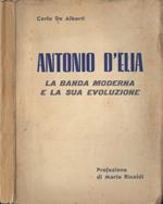 Antonio D' Elia. La banda moderna e la sua evoluzione