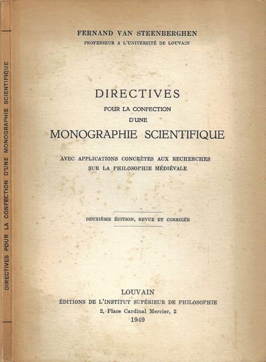 Directives pour la confection d'une Monographie Scientifique (avec applications concrètes aux recherches sur la philosophie médiévale) - copertina