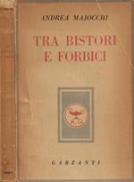 Tra bistori e forbici