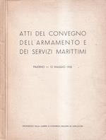 Atti del convegno dell'armamento e dei servizi marittimi