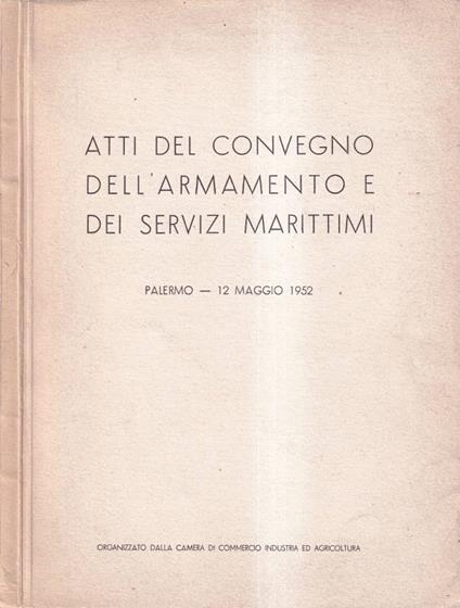 Atti del convegno dell'armamento e dei servizi marittimi - copertina