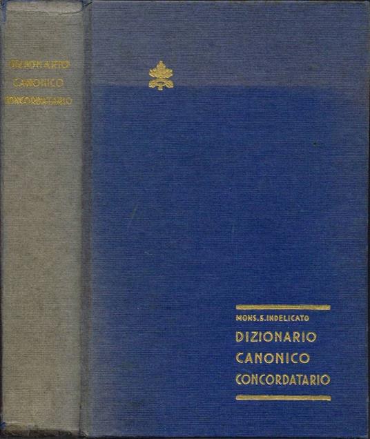 Dizionario canonico concordatario - Salvatore Indelicato - copertina