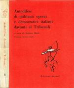 Autodifese di militanti operai e democratici italiani davanti ai Tribunali