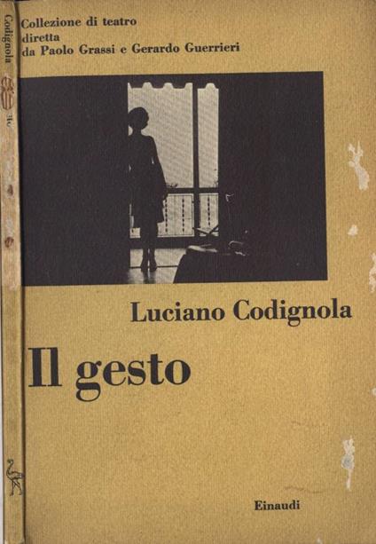 Il gesto - Luciano Codignola - copertina