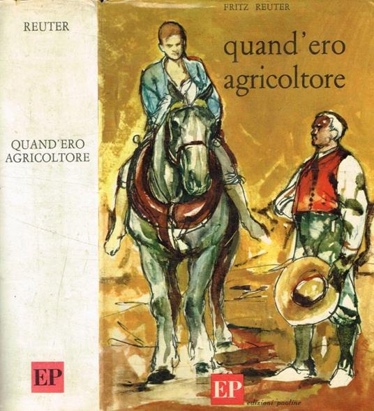 Quand'ero agricoltore - Fritz Reuter - copertina