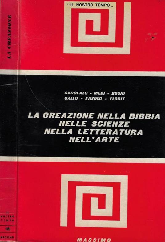 La creazione nella Bibbia nelle scienze nella letteratura nell'arte - copertina