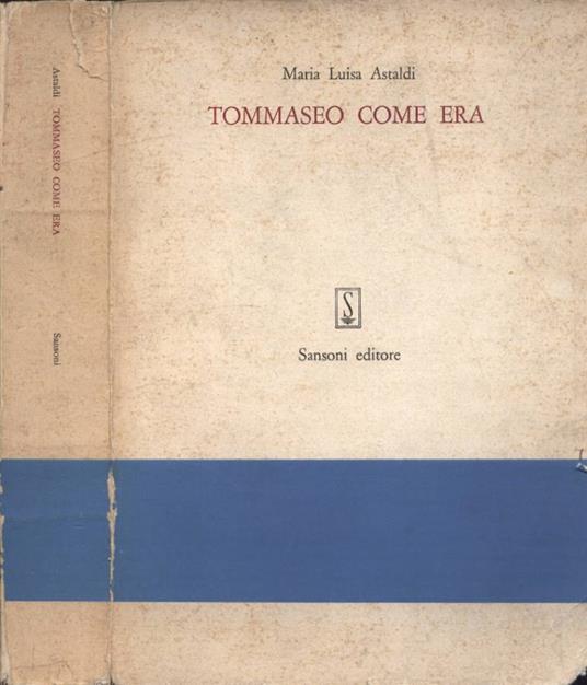 Tommaseo come era - M. Luisa Astaldi - copertina