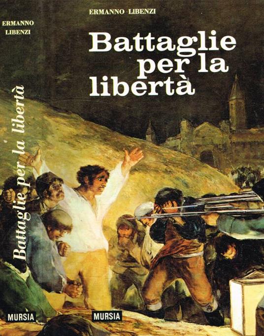 Battaglie per la libertà - Ermanno Libenzi - copertina