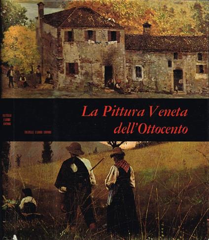 La Pittura Veneta dell'Ottocento - Guido Perocco - copertina