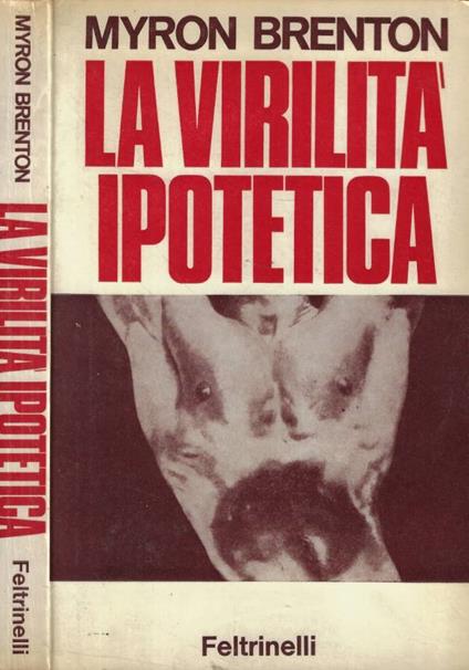 La virilità ipotetica - Myron Brenton - copertina