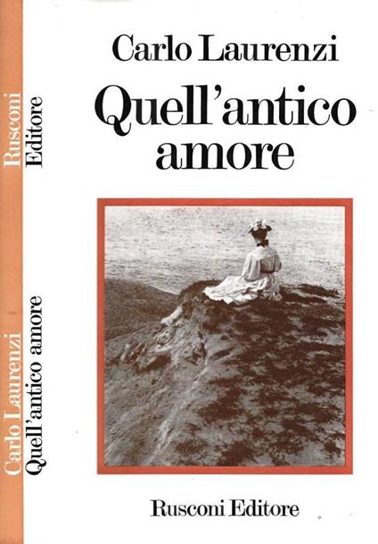 Quell'antico amore - Carlo Laurenzi - copertina