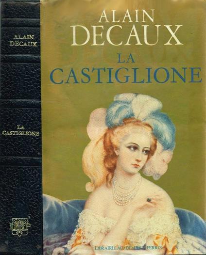 La Castiglione - Alain Decaux - copertina