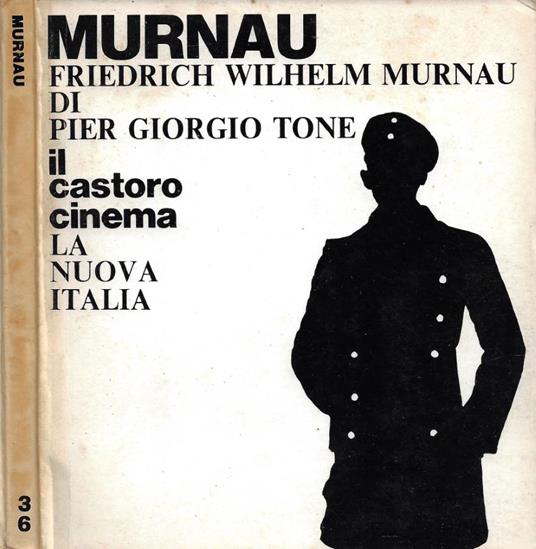 Friedrich Wilhelm Murnau - Pier Giorgio Tone - copertina