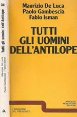 Tutti gli uomini dell'antilope