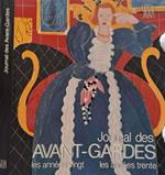 Journal des Avant-Gardes. Les anees vingt, les anees trente