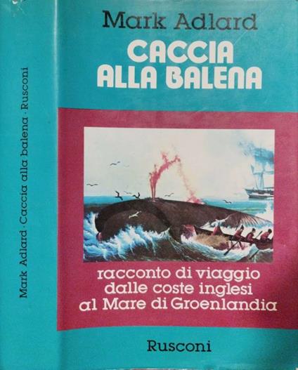 Caccia alla balena - Mark Adlard - copertina