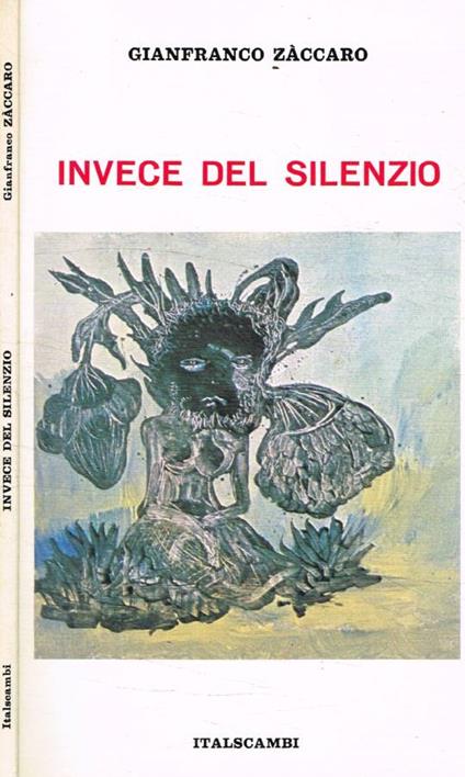 Invece del silenzio - Gianfranco Zaccaro - copertina