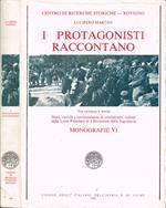 I protagonisti raccontano