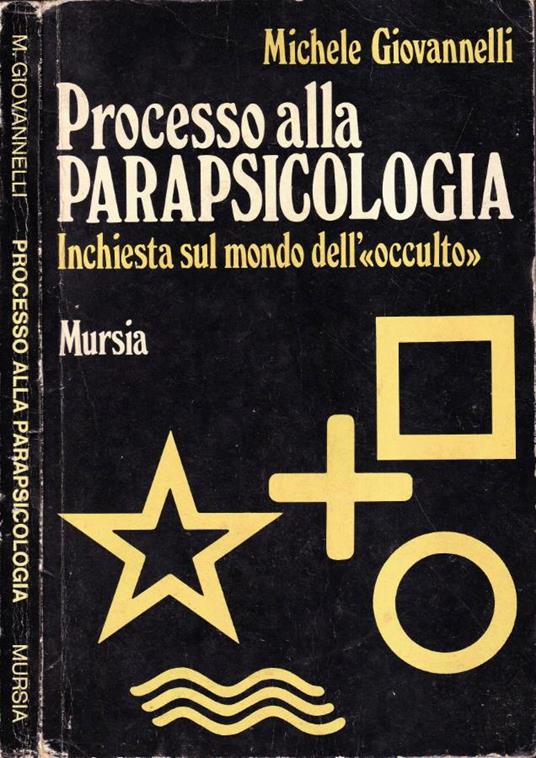 Processo alla parapsicologia - Michele Giovannelli - copertina