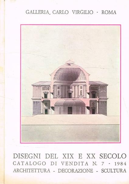 Disegni del XIX e XX secolo. Catalogo di vendita n.7, 1984 - copertina