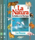 La Natura in Italia e in Europa, volume I e II