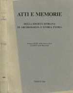 Atti e Memorie della Società Istriana di Archeologia e Storia Patria. Volume XXXIV della Nuova Serie (LXXXVI della Raccolta)