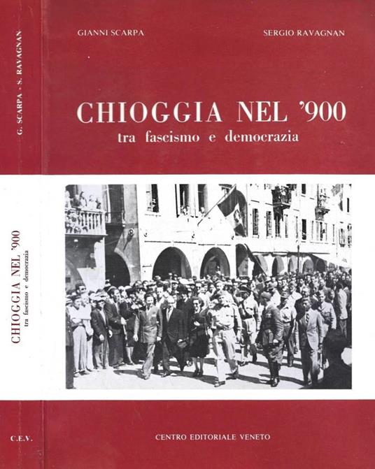 Chioggia nel '900 tra fascismo e democrazia - copertina