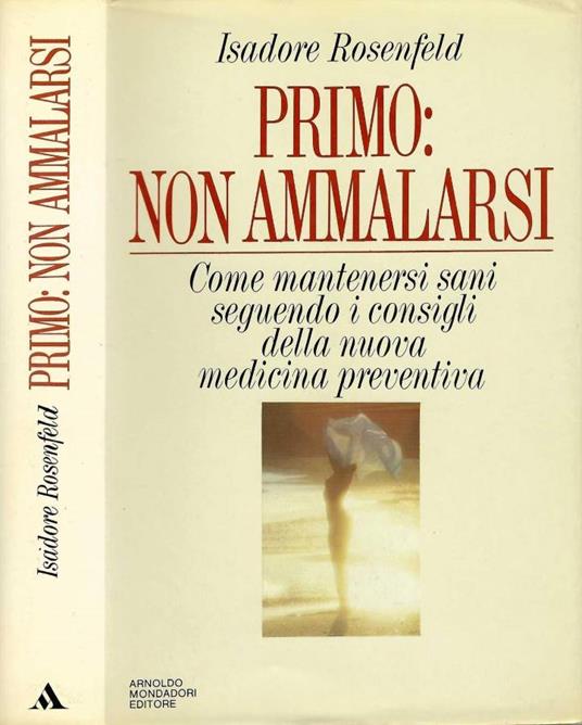 Primo: non ammalarsi - Isadore Rosenfeld - copertina