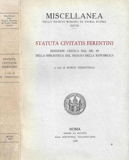 Statuta Civitatis Ferentini. Edizione critica dal MS. 89 della Biblioteca del Senato della Repubblica - copertina