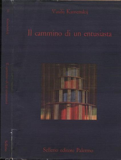 Il cammino di un entusiasta - Vasilij Kamenskij - copertina