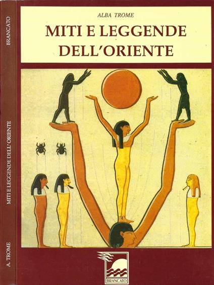 Miti e leggende dell'Oriente - Alba Trome - copertina